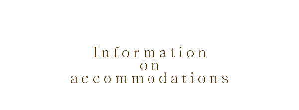 Information on accommodations